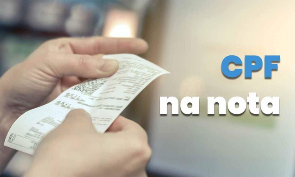 pessoa-segurando-nota-fiscal-e-ao-lado-a-frase-CPF-na-nota-1024x614 Colocar o CPF na Nota Ajuda a Aumentar o Score de Crédito? Descubra Aqui