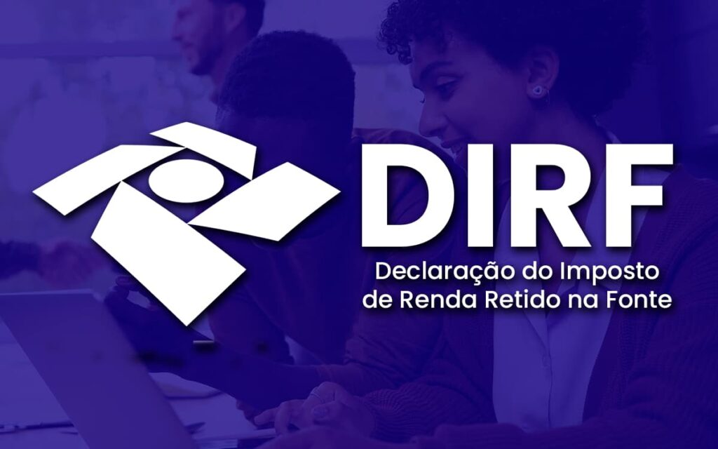 Dirf 2025 Prazo de Entrega, Quem precisa, Como Entregar, Multa